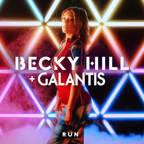 Galantis & Becky Hill - Run (RV Remix)