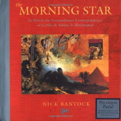 [Download] EBOOK 💏 The Morning Star: In Which the Extraordinary Correspondence of Gr
