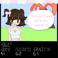 BYTE★SIZED♡PANIC!!!