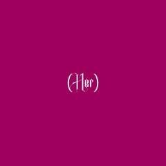Her (prod. Number48)