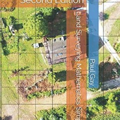 [Access] PDF 💌 Land Surveying Mathematics Simplified: Second Edition by  Paul L. Gay