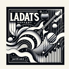 Ladat’s Support Jan’25 vol.2
