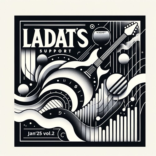 Ladat’s Support Jan’25 vol.2