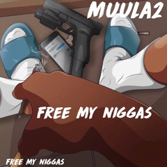 Free My Niggas