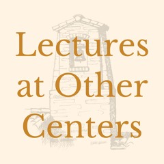 Lectures at other centers