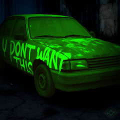 u dont want this