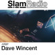 on #SlamRadio - 537 - Dave Wincent