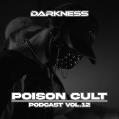 POISON CULT | Darkness Podcast Vol. 12