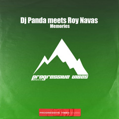Dj Panda, Roy Navas - Memories (Radio Edit) [Progressive Vibes Music - PVM850]