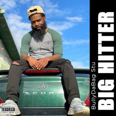 Big Hitter (Prod. by MajWitThaMagnum)