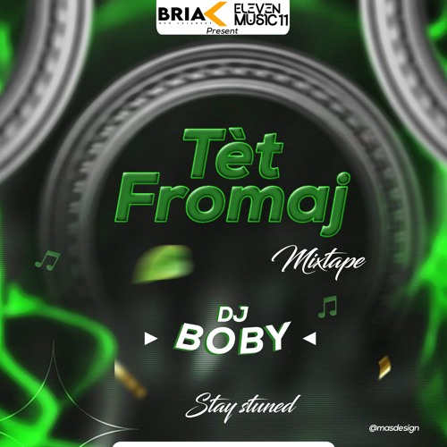 Mixtape Tet Fromaj By Dj Boby