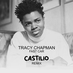 Tracy Chapman - Fast Car (CASTILIO remix) // Filtered for Copyright