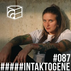 Intaktogene - Jeden Tag Ein Set Podcast 087
