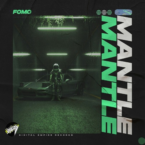Mantle - FOMO | OUT NOW