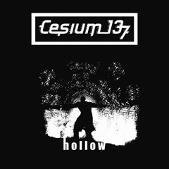 Cesium 137 - Hollow (genCAB Remix)