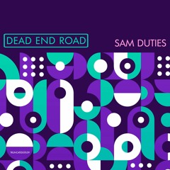 Sam Duties - Dead End Road (Ketch Remix) [Truncate]