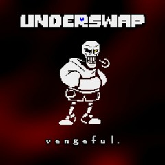 [UNDERSWAP] - VENGEFUL: It Takes A Skeleton [+FLP]