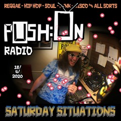 PUSH:ON RADIO Saturday Situations 18/4/20 "Movin Out Show" *LOCKDOWN*