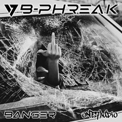 B-Phreak - Banger (Original Mix)