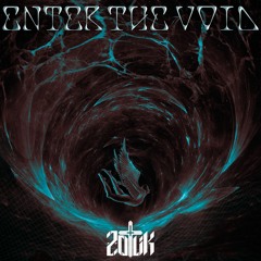 ZoTliK - Enter The Void [FREE DOWNLOAD]