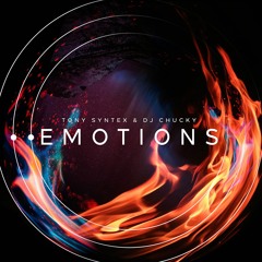 Emotions - Tony Syntex and Dj Chucky