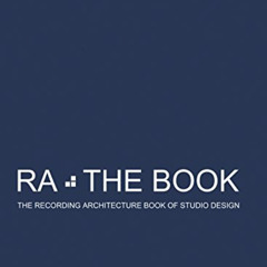 [VIEW] PDF 🧡 RA: The Book Vol 2: The Recording Architecture Book of Studio Design (R