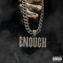 ENOUGH (Prod. Paul Miller)