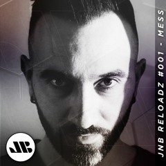 JNB:Reloadz #1 - MESS | DnB Podcast