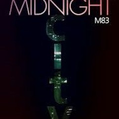 Midnight City - M83