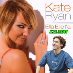 Kate Ryan - Ella Elle L'a (AXL Hardtechno Edit)