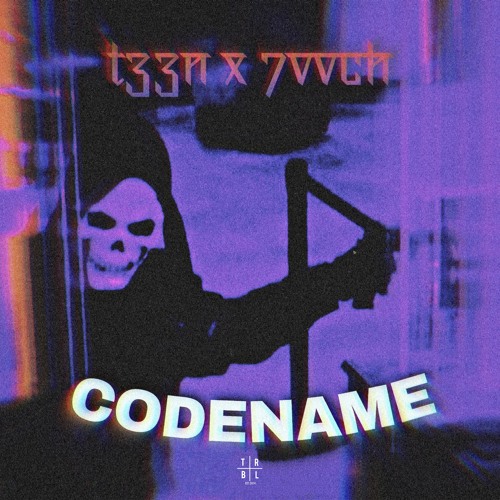 T33N & 7vvch - CODENAME