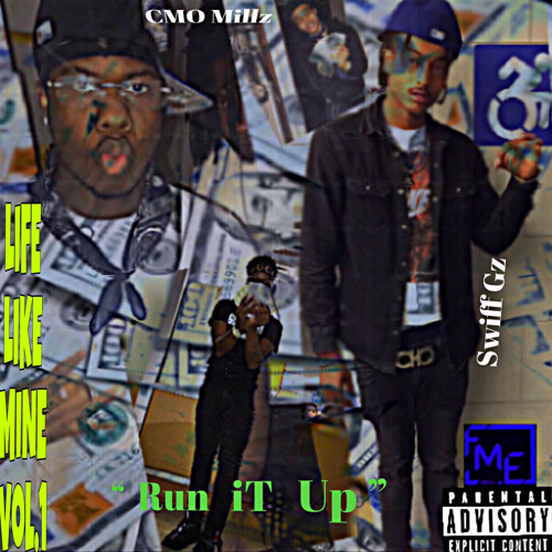 FME SWIFF x CMO MILLZ - RUN IT UP