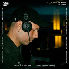All Kinds of music w/ Retza - 09.05.25