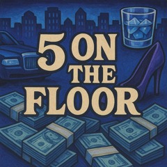 5 on the floor