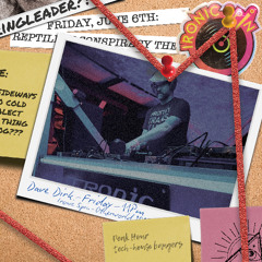 Dave Dirk - 11PM Friday @ Ironic Spin 2025