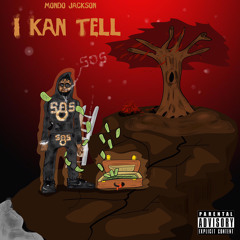 Mondo Jackson - I Kan tell [GeeohhS]