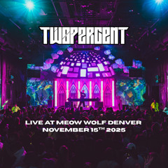 Twopercent Live @ Meow Wolf Denver 2025
