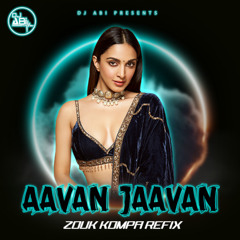 Aavan Jaavan (War 2) - Zouk Kompa Refix (Dj Abi)