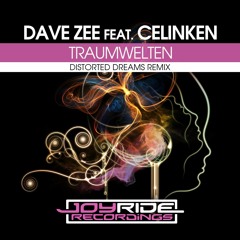 Dave Zee feat. Celinken - Traumwelten (Distorted Dreams Remix) | Beatport excl. OUT 15 SEP 2023