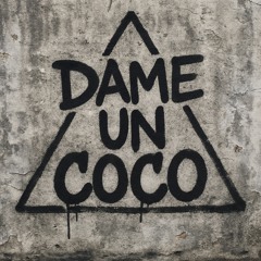 Dame un Coco