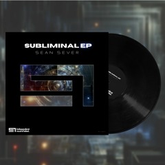 [Live Mix] Subliminal EP Live Mix By Sean Sever
