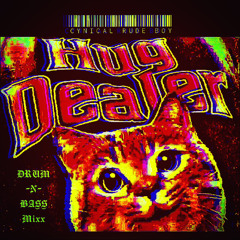 Cynical Rude Boy's 42nd Birthday Hug Dealer Mixx 01-21-2022