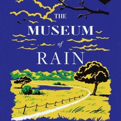 Dave Eggers, The Museum Of Rain (Audio Excerpt)