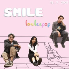 Smile | Lowleepop