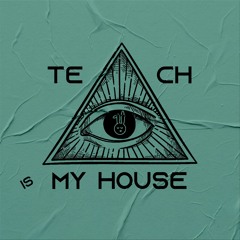 Tech Is My House (Radio Edit)