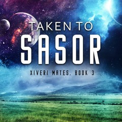 Read Taken to Sasor: An Alien Shifter Romance (Xiveri Mates Book 3)