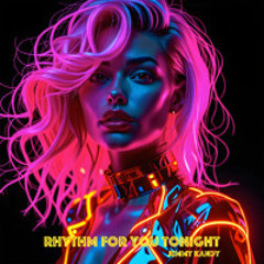 Rhythm for You Tonight