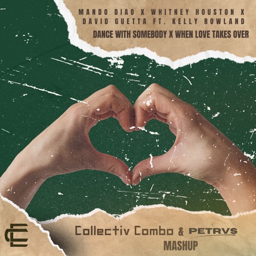 Dance With Somebody X When Love Takes Over [Collectiv Combo ft. Petrvs Mashup]