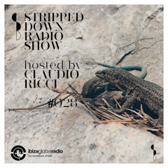 Stripped Down by Claudio Ricci #028 - 17.12.2020 - Live at Ibiza Global Radio