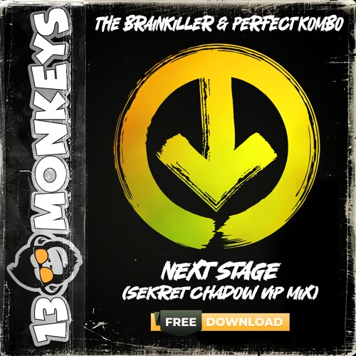 The Brainkiller & Perfect Kombo - Next Stage (Sekret Chadow Vip Mix) [FREE DOWNLOAD]